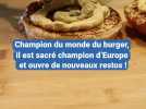 Découvrez où Joannes Richard, champion du monde et d'Europe de burger, va ouvrir un nouveau restaurant