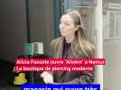 Alicia Fassote ouvre "Aliskin" à Namur. La boutique de piercing moderne