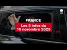 VIDEO. Les 5 infos France du 10 novembre 2025