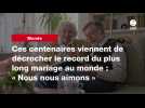 Ces centenaires viennent de décrocher le record du plus long mariage au monde : « Nous nous aimons »