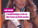 Compilation des Miss France criant « FRANCE » à Miss Univers (2005-2025)