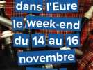 On fait quoi dans l'Eure le week-end du 14 au 16-novembre 2025