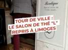 Tour de ville - Le salon de thé L a rouvert à Limoges