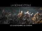 La bonne étoile (Bande Annonce)