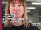 Ménopause. L'importance de la nutrition