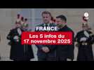 VIDEO. Les 5 infos France du 17 novembre 2025