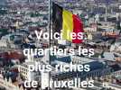Voici les quartiers les plus riches de Bruxelles et de Wallonie
