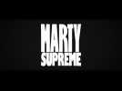 Marty Supreme (Bande annonce)