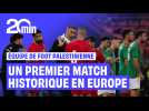 Le pays basque accueille le premier match de foot de l'équipe palestinienne en Europe