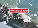 Vague de froid dans l'Hérault