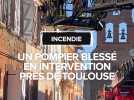 Un sapeur-pompier blessé en intervention près de Toulouse