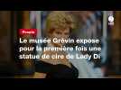 VIDEO. Le musée Grévin expose pour la première fois une statue de cire de Lady Di