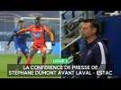 Stéphane Dumont face aux médas avant Laval - Estac : l'intégralité de sa conférence de presse