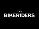 The bikeriders (Bande annonce)