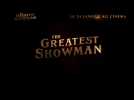 The greatest Showman (Bande annonce)