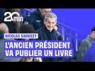 Sarkozy libéré de prison : L'ancien chef de l'Etat sortira très bientôt son livre