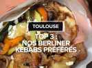 Top 3 : Nos Berliner Kebabs préférés à Toulouse