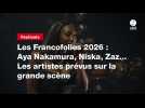 VIDEO. Les Francofolies 2026 : Aya Nakamura, Niska, Zaz... Les artistes prévus sur la grande scène