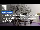Dunkerque : « La Marrade », l'expo féministe qui prend l'humour au sérieux