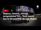 VIDÉO. F1. Enjeux, favoris, circuit, programme TV... Tout savoir sur le Grand Prix de Las Vegas