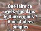 Que faire ce week-end du 21 au 23 novembre dans le Dunkerquois ?