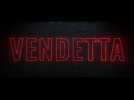 Vendetta (Bande annonce)