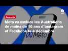 VIDEO. Meta va exclure les Australiens de moins de 16 ans d'Instagram et Facebook le 4 décembre