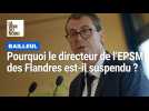 Bailleuk : pourquoi le directeur de l'EPSM des Flandres est-il suspendu ?