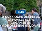 À l'approche des fêtes, la famille Fabre organise un vide-dressing solidaire.