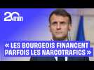 Emmanuel Macron dénonce «les bourgeois qui financent parfois les narcotrafics »