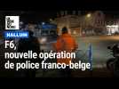 F6, une opération de police franco-belge à Halluin