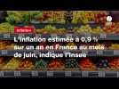 VIDEO. L'inflation estimée à 0,9 % sur un an en France au mois de juin, indique l'Insee
