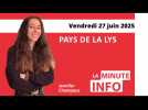 La Minute de l'info du vendredi 27 juin 2025