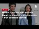 VIDEO. Marion Cotillard et Guillaume Canet annoncent leur séparation « d'un commun accord »