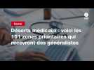 VIDEO. Déserts médicaux : voici les 151 zones prioritaires qui recevront des généralistes