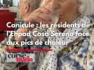 Canicule : en Haute-Corse, les résidents de l'Ehpad Casa Serena face aux pics de chaleur