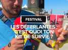 C'est quoi ton kit de survie pour les Déferlantes ?