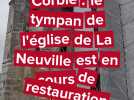 Corbie : la restauration du tympan de l'église de La Neuville avance
