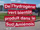 Bientôt de l'hydrogène vert produit au sud d'Amiens