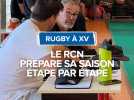 Le RCN prépare sa saison étape par étape