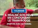 Il réalise son rêve en conduisant le Train Rouge