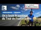 On a testé : le passage du Tour de France à vélo dans le secteur d'Arras