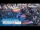 Festival d'Avignon : la grande parade du Off envahit la ville