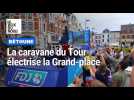 Béthune : la caravane du Tour électrise la Grand-place