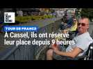 Tour de France : À Cassel, ils ont réservé leur place depuis 9 heures