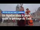 Fêtes de Gayant à Douai : un rigodon sous la pluie avant le passage du Tour