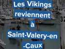 Les Vikings de retour à Saint-Valery-en-Caux