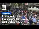 Braderie de Lille : tout ce qu'il faut savoir sur l'édition 2025