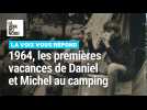 Souvenirs de vacances d'antan (1/6) : Daniel et Michel au camping du Quesnoy