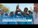 Mondial la Marseillaise à pétanque 2025